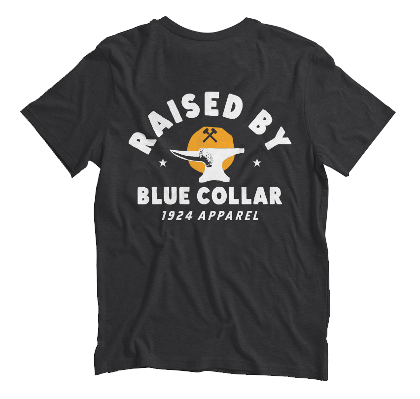 Raised by Blue Collar - Shirt